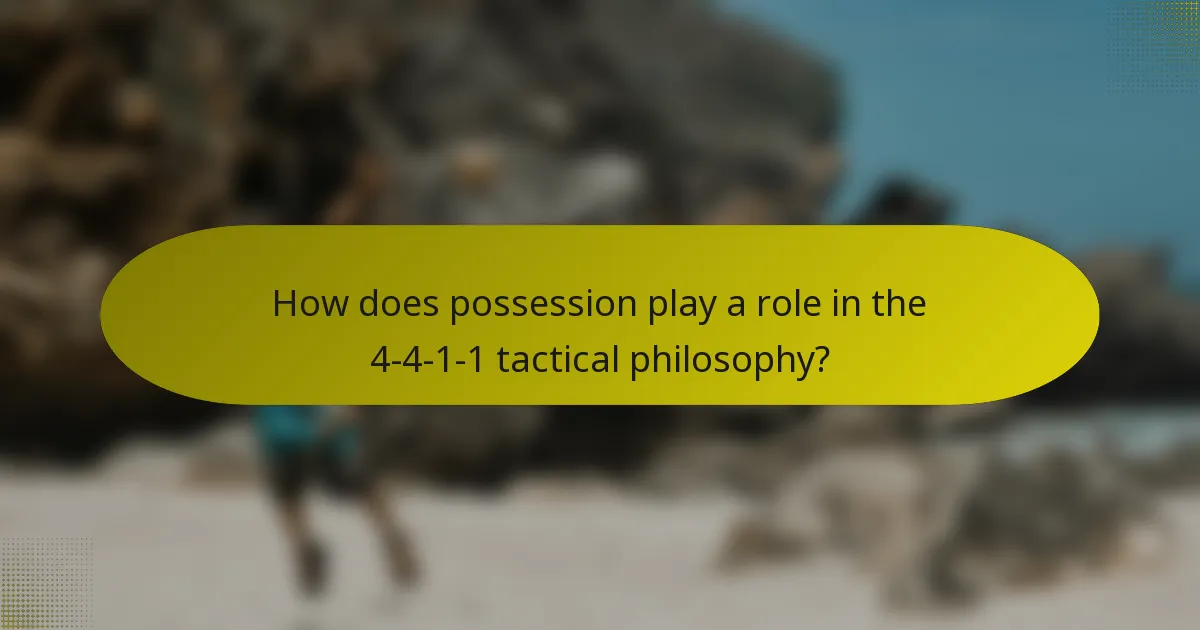 How does possession play a role in the 4-4-1-1 tactical philosophy?