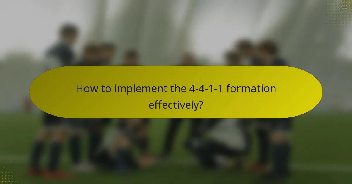 How to implement the 4-4-1-1 formation effectively?