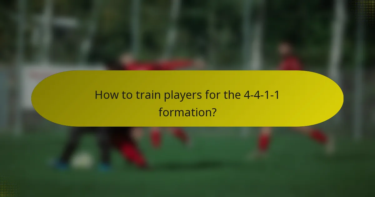How to train players for the 4-4-1-1 formation?