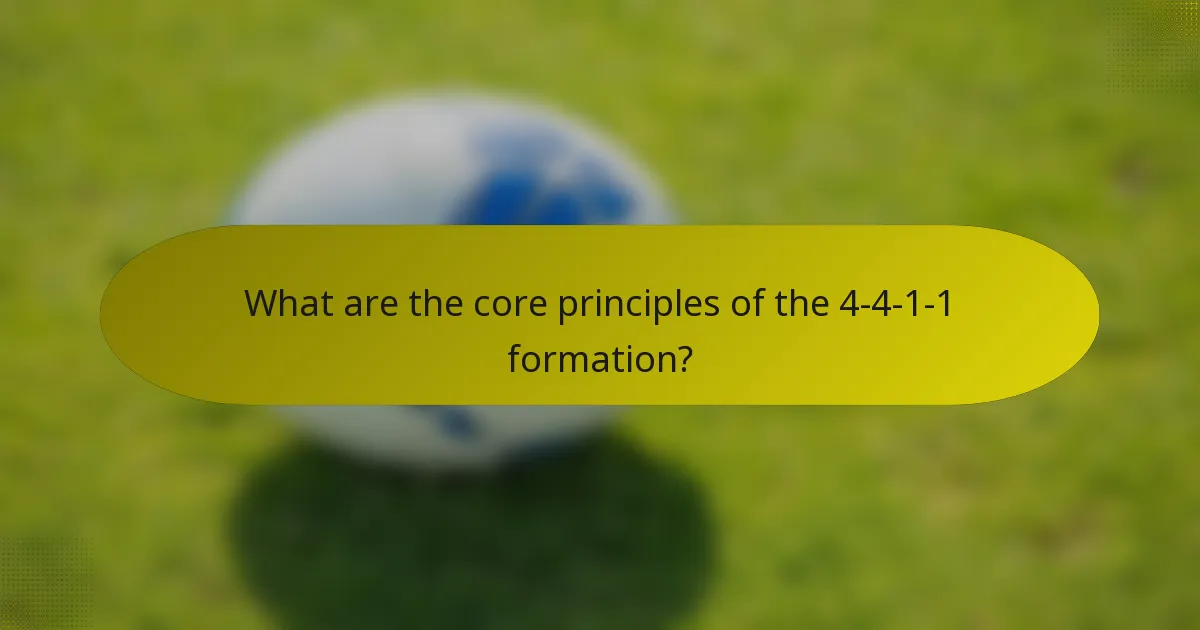 What are the core principles of the 4-4-1-1 formation?